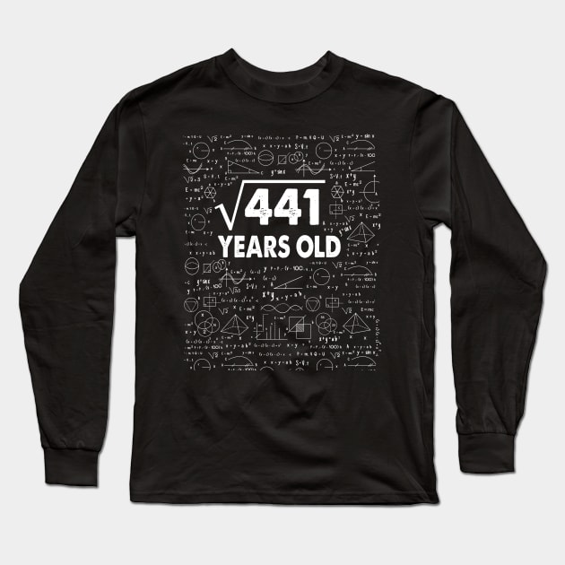 21 years old 21th birthday Gift Square Root of 441 Science Lover Gifts Bday Long Sleeve T-Shirt by smtworld